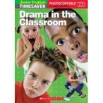 Scholastic UK Scholastic Timesavers Photocopiables Primary: Drama in the Classroom