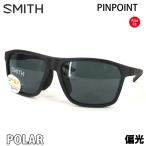 スミス サングラス 偏光レンズ PINPOINT   MATTE BLACK  - CP POLARIZED BLACK  クロマポップレンズ　SMITH サングラス