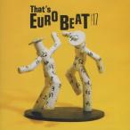 ザッツ・ユーロビート VOL.17 / THAT'S EUROBEAT VOL.17 / 1990.02.25 / ALCB-23