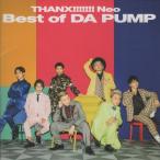 DA PUMP ダ・パンプ / THANX!!!!!!! Neo Best of DA PUMP / 2018.12.12 / ベストアルバム / CD＋DVD / AVCD-16910/B