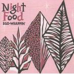 EGO-WRAPPIN' エゴラッピン / Night Food ナイト・フード / 2002.07.05 / 3rdアルバム / UPCM-1003