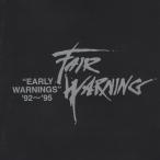 フェア・ウォーニング FAIR WARNING / アーリー・ウォーニングス EARLY WARNINGS 92〜95 / 1997.02.25 / ベストアルバム / WPCR-961