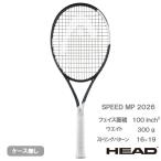 ショッピングテニス 【予約受付終了 1月下旬発売予定】ヘッド スピード エムピー 2026 HEAD SPEED MP 232026 硬式テニスラケット 26SS