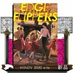 ＥＤＧＥ　ＦＬＩＰＰＥＲＳ　人と怪異の狭間に立つＲＰＧ　１