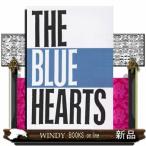 ＴＨＥ　ＢＬＵＥ　ＨＥＡＲＴＳ／ＴＨＥ　ＢＬＵＥ　ＨＥＡＲＴＳ  バンドスコア