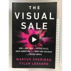 The Visual Sale: How to Use Video to Explode Sales The Perseus Books Group for JP MarcusSheridan