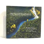  иностранная книга The Sacred Headwaters: The Fight to Save the Stikine, Skeena, and Nass Greystone Books WadeDavis