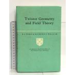 洋書 Twistor Geometry and Field Theory (Cambridge Monographs on Mathematical Physics) Cambridge University Press Ward, R. S.