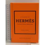  иностранная книга Little Book of Herm=s: The Story of the Iconic Fashion House (Little Books of Fashion)KarenHomer