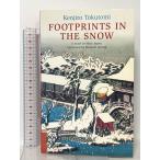  иностранная книга ... регистрация ( на английском языке версия ) -FOOTPRINTS IN THE SNOW Charles *i* Tuttle выпускать добродетель .. следующий .
