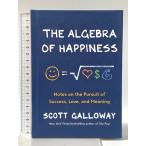 THE ALGEBRA OF HAPPINESS Portfolio SCOTTGALLOWAY