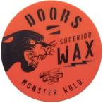 DOORS　DOORS(ドアーズ)スペリオールワックス モンスターホールド　