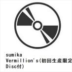 【CD】sumika ／ Vermill