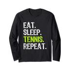 Eat Sleep Tennis Repeat テニス テニス選手 長袖Tシャツ