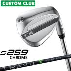  custom булавка S259 CHROME хром Wedge правый для TRAVIL IRON карбоновый вал 2026 модель Япония стандартный товар Golf PING производитель custom специальный заказ 