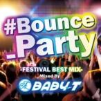 #bounce_Party Mixed by BABY-T б/у CD