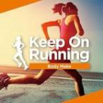 Keep On Running -Body Make- б/у CD