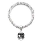 DIYthinker I Want A New Teacher Sliver Bracelet Pendant Jewelry Chain Adjus