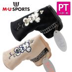 MU SPORTS　MU スポーツ ピン型 パター用 ヘッドカバー 703Q6524【パターカバー 】【PT】【M・U SPORTS】【MUスポーツ】【エムユー】【Uｍo】【Melu】【Shushu】