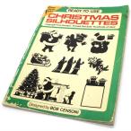(* царапина есть )Ready-To-Use Christmas Silhouettes: Copyright-Free Designs Printed One Side Hundreds of Uses( английский язык ) Vintage 