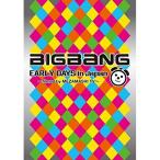 DVD/BIGBANG/BIGBANG EARLY DAYS in Japan 〜filmed by MEZAMASHI TV〜