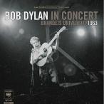 CD/ボブ・ディラン/ボブ・ディラン・イン・コンサート:ブランダイス・ユニヴァーシティ 1963 (解説対訳付/ライナーノーツ)