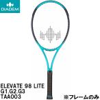 ショッピングテニス ダイアデム DIADEM 【フレームのみ】 硬式 テニス ラケット エレベート 98 ライト ELEVATE 98 LITE TAA003