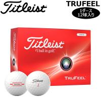 タイトリスト Titleist TruFeel WHITE 1ダース  ゴルフボール | MOVE・GOLF