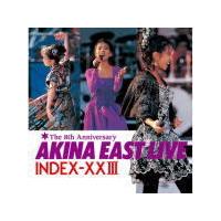 中森明菜 2CD/AKINA EAST LIVE INDEX-XXIII＜2022ラッカーマスターサウンド＞  22/3/16発売 【オリコン加盟店】 | アットマークジュエリー
