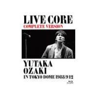 尾崎豊　Blu-ray/LIVE CORE　完全版 〜 YUTAKA OZAKI IN TOKYO DOME 1988・9・12　13/3/20発売　オリコン加盟店 | アットマークジュエリー