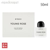バイレード 香水 ヤングローズ オードパルファム 50ml BYREDO PARFUMS YOUNG ROSE EDP | アクアブーケ