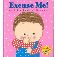 Excuse Me!: A Little Book of Manners（Lift-The-Flap Book）/ハードカバー・フラップ/洋書絵本 | Asukabc Online