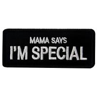 Mama Says I'm Special ママは私が特別だと言う 刺繍入りマジックテープワッペン | ビッグセレクト