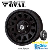 DELTA FORCE OVAL デルタフォース オーバル ジムニー シエラ 6.0J-16 -5 5H139.7 マットブラック &amp; グッドイヤー E-Grip SUV HP01 215/70R16 | ビッグラン市毛Yahoo!店