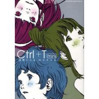 Ctrl+T mini 浅野いにおWOR | bookfanプレミアム