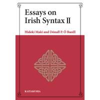Essays on Irish Syntax 2/牧秀樹/ドナルP．オボイル | bookfanプレミアム