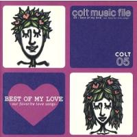 ｃｏｌｔ　ｍｕｓｉｃ　ｆｉｌｅ　０５：：０５　ｂｅｓｔ　ｏｆ　ｍｙ　ｌｏｖｅ　〜ｏｕｒ　ｆａｖｏｒｉｔｅ　ｌｏｖｅ　ｓｏｎｇｓ〜／ | ブックオフ1号館 ヤフーショッピング店