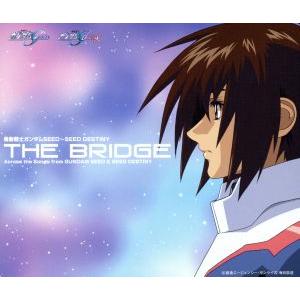 機動戦士ガンダムSEED BRIDGE（CD、音楽ソフト）のおすすめ人気商品