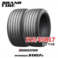 2本セット BRIDGESTONE ブリヂストン POTENZA ポテンザ S007 A 215/45R17 91Y XL タイヤのみ  送料無料 | ブランドタイヤ