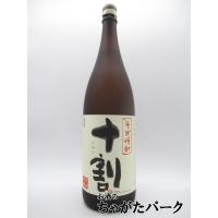 宝酒造黒壁蔵 十割(とわり) そば全量 25度 1800ml | お酒のちゃがたパーク Yahoo!店