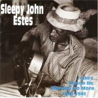 輸入盤 SLEEPY JOHN ESTES / I AIN’TGONNA BE WORRIED NO MORE 1929-1941 [CD] | ぐるぐる王国DS ヤフー店