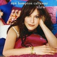 輸入盤 ANN HAMPTOM CALLAWAY / SLOW [CD] | ぐるぐる王国DS ヤフー店