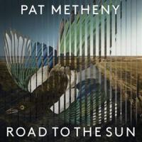 輸入盤 PAT METHENY / ROAD TO THE SUN [CD] | ぐるぐる王国DS ヤフー店