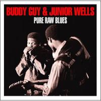 輸入盤 BUDDY GUY ＆ JUNIOR WELLS / PURE RAW BLUES [2CD] | ぐるぐる王国DS ヤフー店