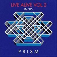 PRISM / LIVE ALIVE VOL.2 [CD] | ぐるぐる王国DS ヤフー店