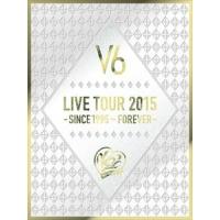 V6／LIVE TOUR 2015 -SINCE 1995〜FOREVER-（初回生産限定A） [DVD] | ぐるぐる王国DS ヤフー店