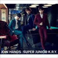 SUPER JUNIOR-K.R.Y. / JOIN HANDS（CD＋DVD） [CD] | ぐるぐる王国DS ヤフー店