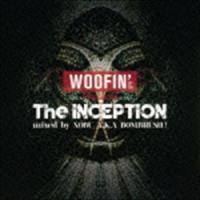 DJ NOBU aka BOMBRUSH!（MIX） / WOOFIN’ presents ”The Inception” [CD] | ぐるぐる王国DS ヤフー店