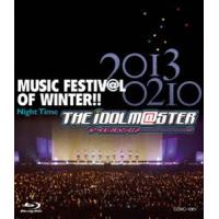 THE IDOLM＠STER MUSIC FESTIV＠L OF WINTER!! Night Time【Blu-ray】 [Blu-ray] | ぐるぐる王国DS ヤフー店