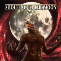 SHOUTING TO THE MOON Vol.1 [CD] | ぐるぐる王国DS ヤフー店